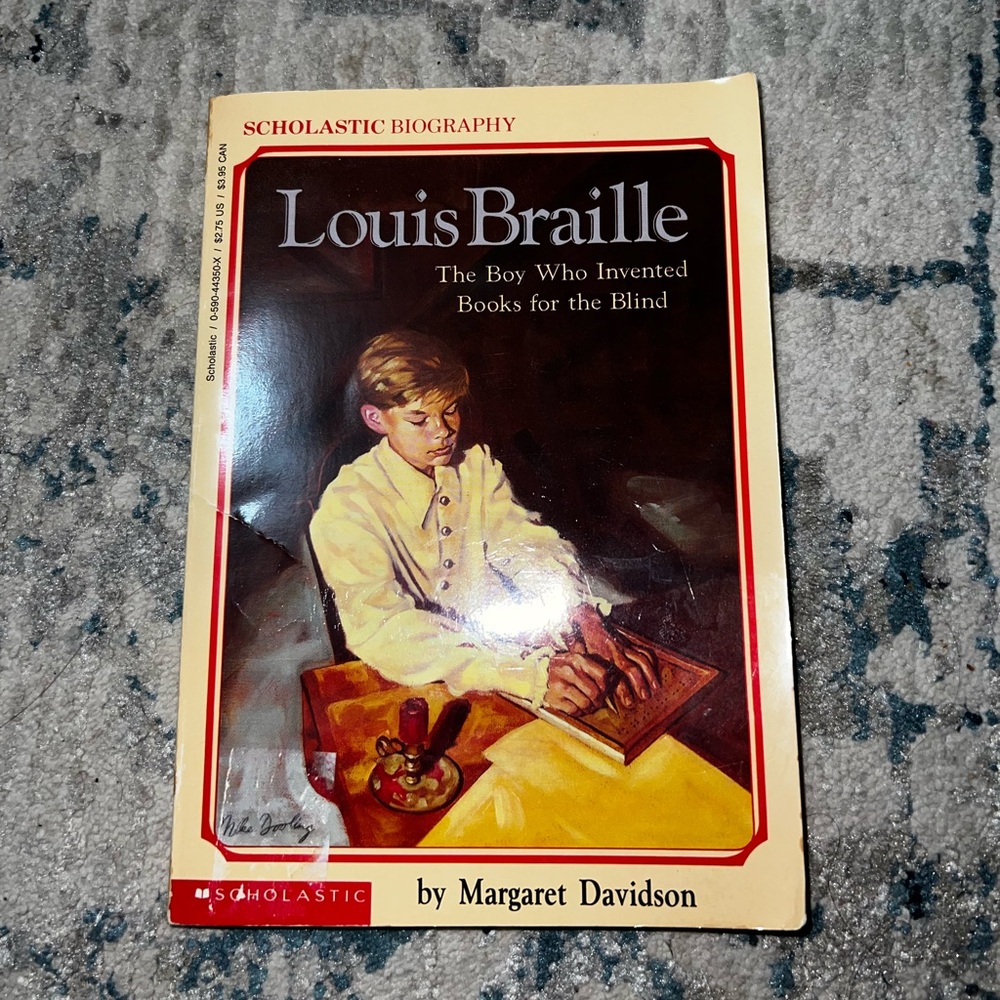 Louis Braille: The Boy Who Invented Books for the Blind by Margaret Davidson